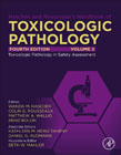 Haschek and Rousseauxs Handbook of Toxicologic Pathology, Volume 2: Safety Assessment Environmental Toxicologic Pathology