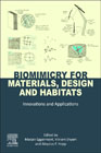 Biomimicry for Materials, Design and Habitats: Innovations and Applications in Materials, Design, and the Built Environment