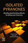 Isolated Pyranones: Multifaceted Building Blocks for Molecular Diversity