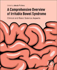 A Comprehensive Overview of Irritable Bowel Syndrome: Clinical and Basic Science Aspects