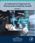 An Industrial IoT Approach for Pharmaceutical Industry Growth: Volume 2