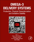 Omega-3 Delivery Systems: Production, Physical Characterization and Oxidative Stability