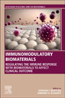 Immunomodulatory Biomaterials: Regulating the Immune Response with Biomaterials to Affect Clinical Outcome