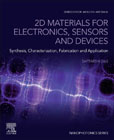 2D Materials for Electronics, Sensors and Devices: Synthesis, Characterization, Fabrication and Application