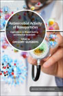 Antimicrobial Activity of Nanoparticles: Applications in Wound Healing and Infection Treatment