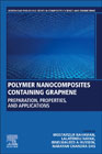 Polymer Nanocomposites Containing Graphene: Preparation, Properties, and Applications