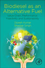 Biodiesel as an Alternative Fuel: Value Chain, Performance, Feasibility and Sustainability