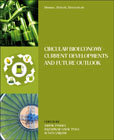 Biomass, Biofuels, Biochemical: Circular Bioeconomy - Current Developments and Future Outlook