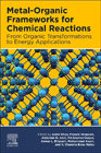 Metal-Organic Frameworks for Chemical Reactions: From Organic Transformations to Energy Applications