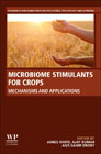 Microbiome Stimulants for Crops: Mechanisms and Applications