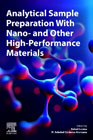 Analytical sample preparation with nano- and other high-performance materials