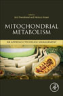 Mitochondrial Metabolism: An Approach for Disease Management