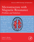 Microstructure with Magnetic Resonance: Problems and Solutions
