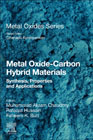 Metal Oxide-Carbon Hybrid Materials: Synthesis, Properties and Applications