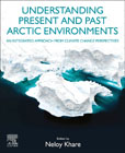 Understanding Present and Past Arctic Environments: An Integrated Approach from Climate Change Perspectives