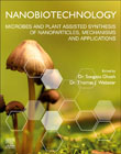 Nanobiotechnology: Microbes and Plant Assisted Synthesis of Nanoparticles, Mechanisms and Applications