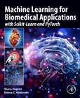 Machine Learning for Biomedical Applications: With Scikit-Learn and PyTorch