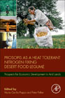 Prosopis as a Heat Tolerant Nitrogen Fixing Desert Food Legume: Prospects for Economic Development in Arid Lands