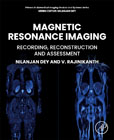 Magnetic Resonance Imaging: Recording, Reconstruction and Assessment