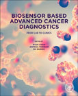 Biosensor Based Advanced Cancer Diagnostics: From Lab to Clinics