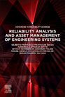 Reliability Analysis and Asset Management of Engineering Systems