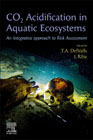 CO2 Acidification in Aquatic Ecosystems: An Integrative Approach to Risk Assessment