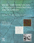 Micro and Nanolignin in Aqueous Dispersions and Polymers: Interactions, Properties, and Applications