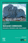 Nuclear Corrosion: Research, Progress and Challenges