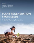 Plant Regeneration from Seeds: A Global Warming Perspective