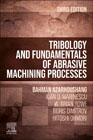 Tribology and Fundamentals of Abrasive Machining Processes