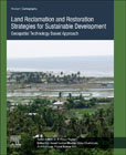 Land Reclamation and Restoration Strategies for Sustainable Development: Geospatial Technology Based Approach