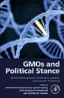 GMOs and Political Stance: Global GMO Regulation, Certification, Labeling, and Consumer Preferences