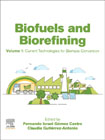 Biofuels and Biorefining: Volume 1: Current Technologies for Biomass Conversion