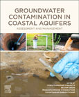 Groundwater Contamination in Coastal Aquifers: Assessment and Management