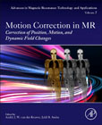 Motion Correction in MR: Correction of Position, Motion, and Dynamic Changes