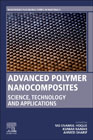 Advanced Polymer Nanocomposites: Science, Technology and Applications
