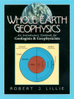 Whole earth geophysics: an introductory textbook for geologists and geophysicists