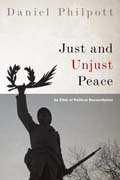 Just and Unjust Peace: An Ethic of Political Reconciliation