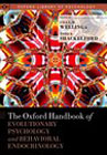 The Oxford Handbook of Evolutionary Psychology and Behavioral Endocrinology