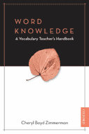 Word knowledge: a vocabulary teacher's handbook