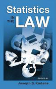 Statistics in the law: a practitioner's guide, cases, and materials