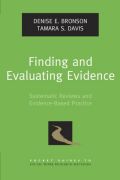 Finding and evaluating evidence: systematic reviews and evidence-based practice