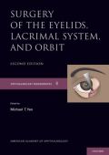 Surgery of the eyelid, lacrimal system, and orbit