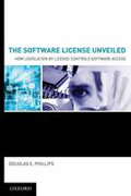 The software license unveiled: how legislation by license controls software access