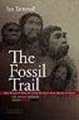 The fossil trail: how we know what we think we know about human evolution
