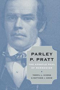 Parley p. pratt: the apostle paul of mormonism