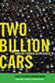 Two billion cars: driving toward sustainability
