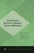 Using social science to reduce violent offending