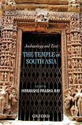 Archaeology and text: The Temple in South Asia
