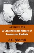 Article 370: a constitutional history of jammu and kashmir